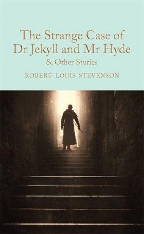 The Strange Case of Dr Jekyll and Mr Hyde and other stories (Macmillan Collector's Library)