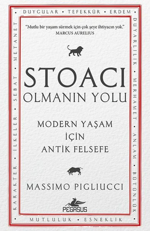 Stoacı Olmanın Yolu - Modern Yaşam İçin Antik Felsefe