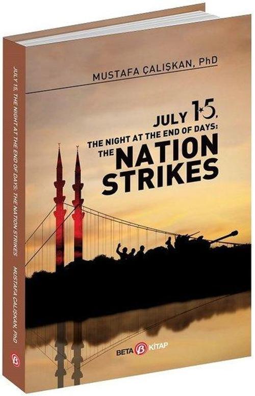July 15 The Night At The End Of Days: The Nation Strikes