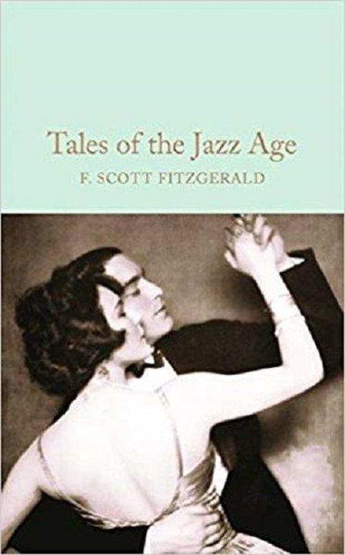 Tales of the Jazz Age (Macmillan Collector's Library)