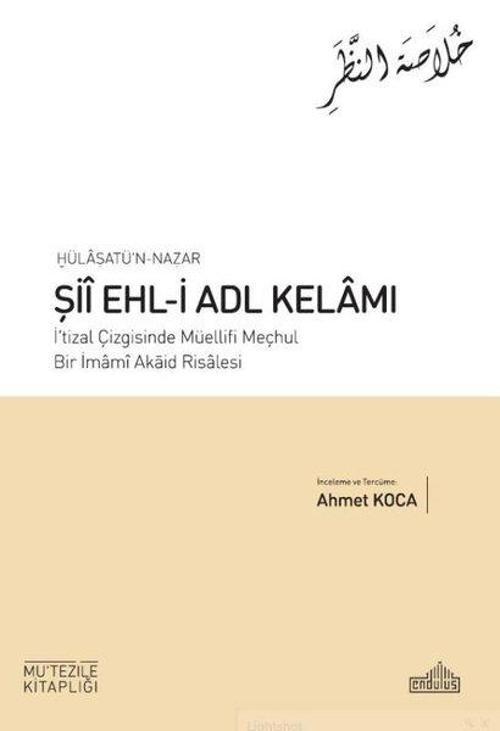 Hülasatü'n - Nazar Şii Ehl-i Adl Kelamı - Mu'tezile Kitaplığı
