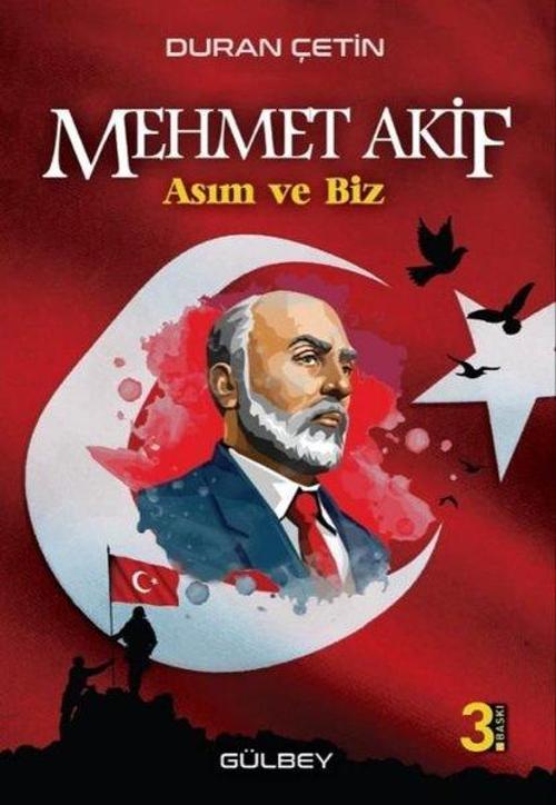 Mehmet Akif - Asım ve Biz