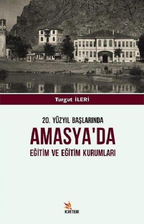 20.Yüzyıl Başlarında Amasya'da Eğitim ve Eğitim Kurumları