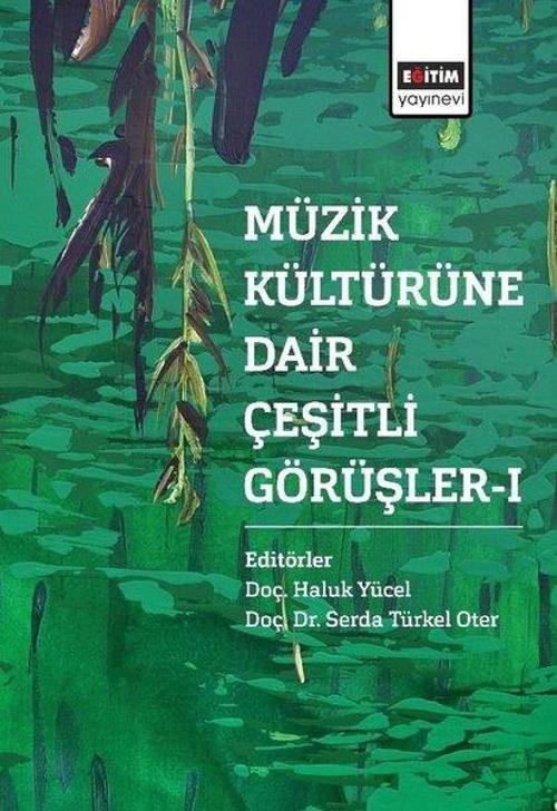 Müzik Kültürüne Dair Çeşitli Görüşler-1