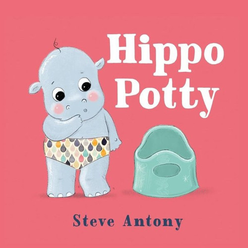 Hippo Potty : A First Book About Potty Training