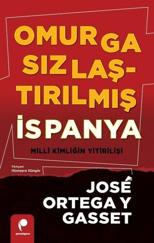 Omurgasızlaştırılmış İspanya - Milli Kimliğin Yitirilişi