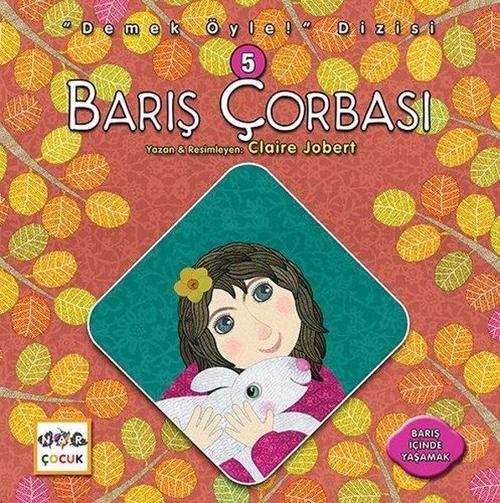 Barış Çorbası-Demek Öyle Dizisi 5