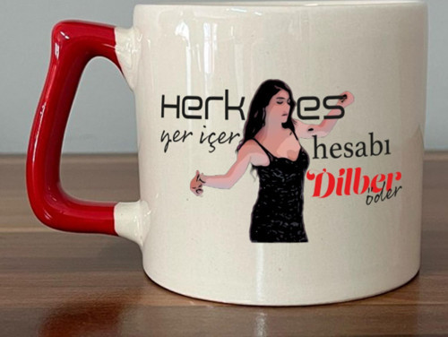 Herkes Yer İçer Hesabı Dilber Öder Baskılı Kırmızı Kulplu D Kupa