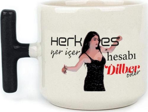 Herkes Yer İçer Hesabı Dilber Öder Baskılı Siyah Kulplu T Kupa