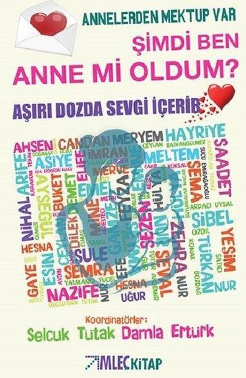 Şimdi Ben Anne mi Oldum?-Annelerden Mektup Var