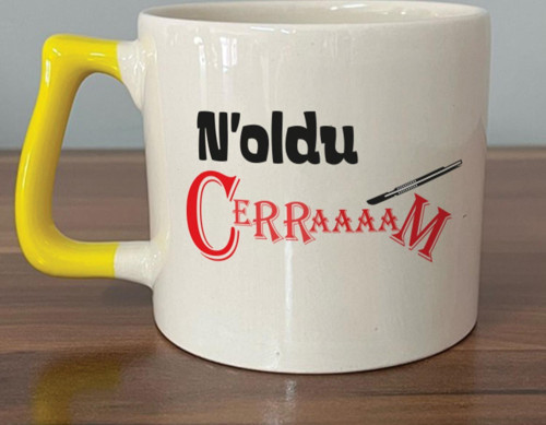 Noldu Cerraaaam Baskılı Sarı Kulplu D Kupa