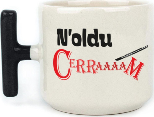 Noldu Cerraaaam Baskılı Siyah Kulplu T Kupa
