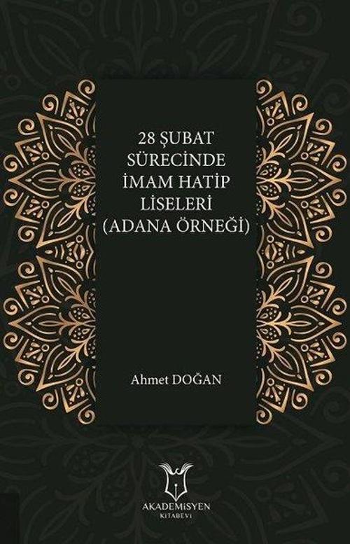 28 Şubat Sürecinde İmam Hatip Liseleri (Adana Örneği)