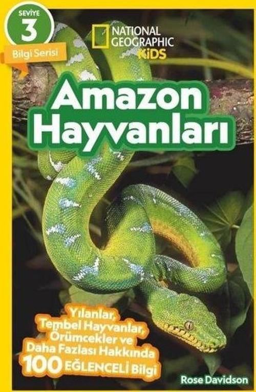 Amazon Hayvanları - National Geographic Kids - Bilgi Serisi Seviye 3