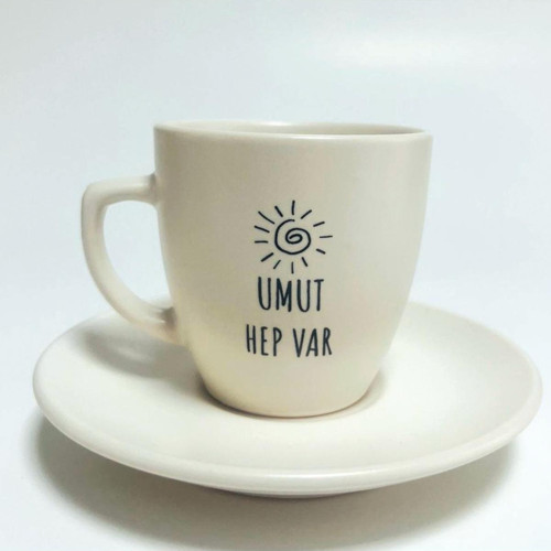 Umut Hep Var Baskılı Kahve Fincanı
