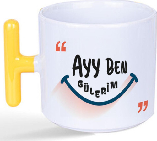 Ayy Benim Gülerim Baskılı Sarı Kulplu T Kupa