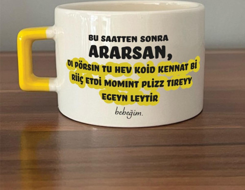 Bu Saatten Sonra Ararsan Baskılı Sarı Kulplu C Fincan