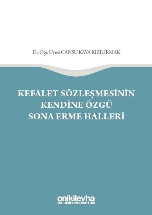 Kefalet Sözleşmesinin Kendine Özgü Sona Erme Halleri