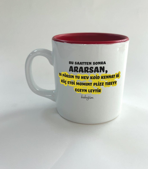 Bu Saatten Sonra Ararsan Baskılı Kırmızı Multi Kupa