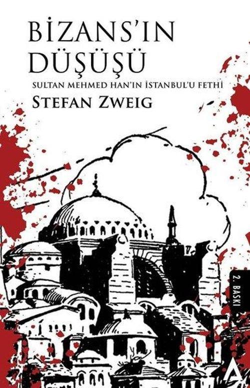 Bizans'ın Düşüşü-Sultan Mehmed Han'ın İstanbul'u Fethi