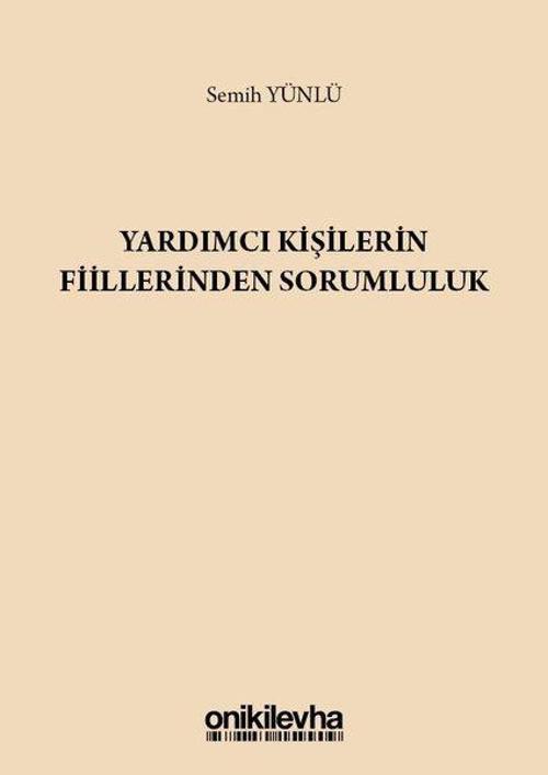 Yardımcı Kişilerin Fiillerinden Sorumluluk