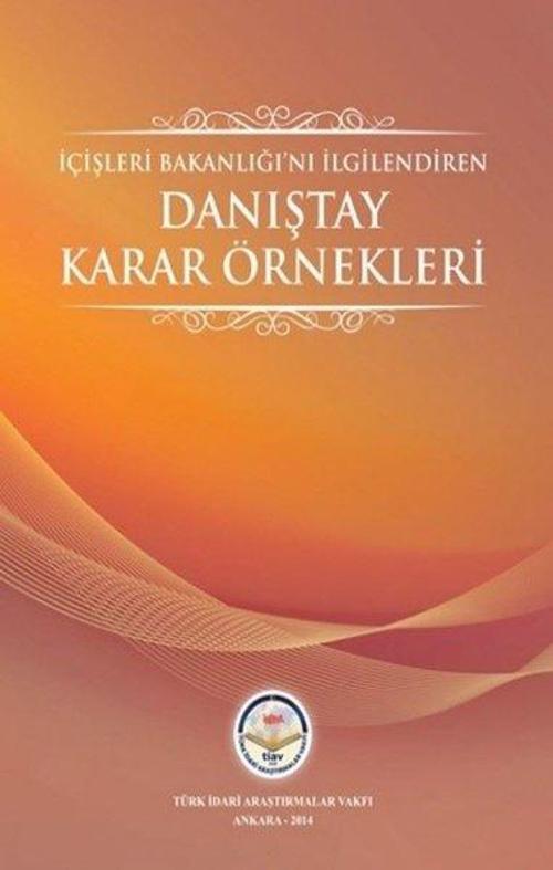 İçişleri Bakanlığı'nı İlgilendiren Danıştay Karar Örnekleri