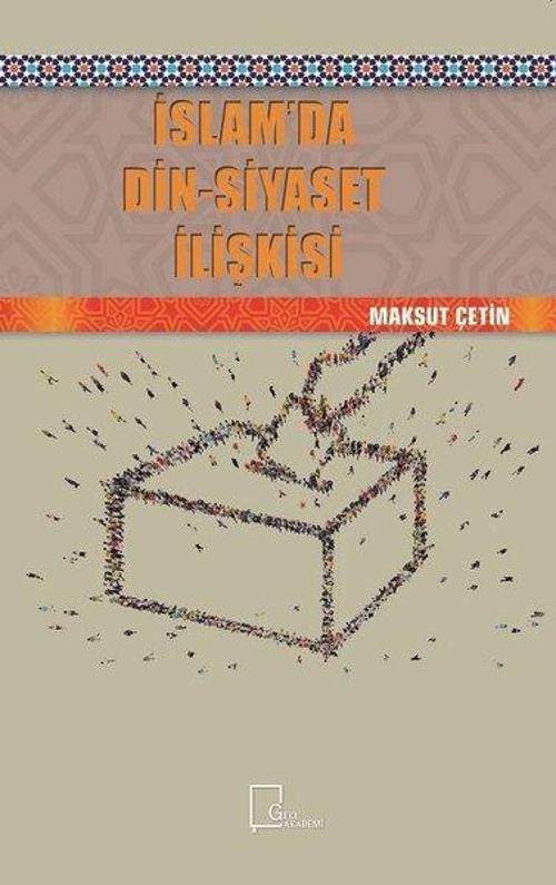 İslam'da Din Siyaset İlişkisi