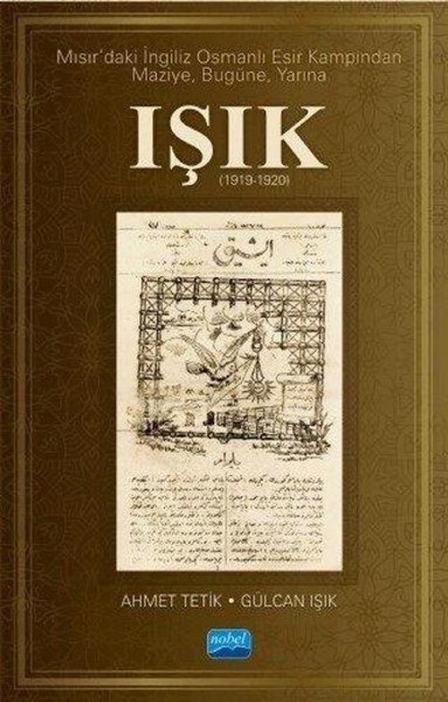 Mısırda'ki İngiliz Osmanlı Esir Kampından Maziye Bugüne Yarına Işık