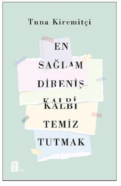 En Sağlam Direniş Kalbi Temiz Tutmak