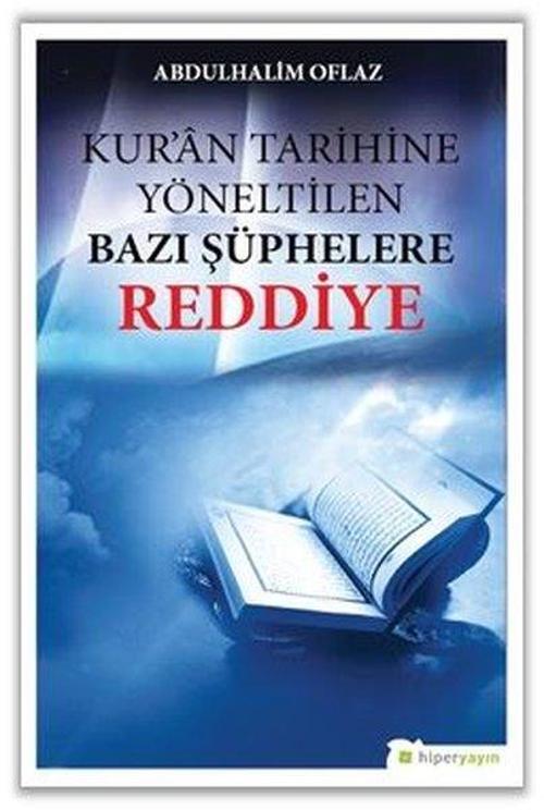 Kuran Tarihine Yöneltilen Bazı Şüphelere Reddiye