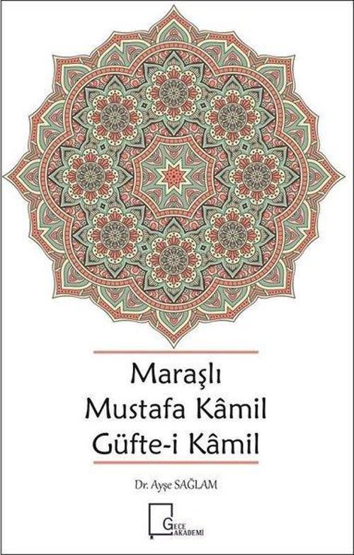 Maraşlı Mustafa Kamil Güfte-i Kamil