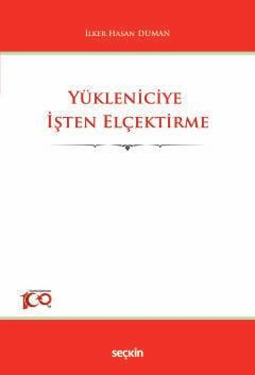Yükleniciye İşten Elçektirme İlker Hasan Duman 1. Baskı, Mart 2024