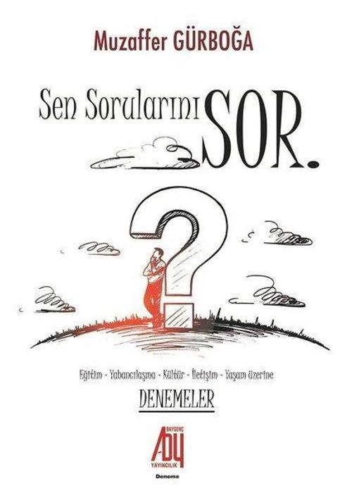 Sen Sorularını Sor