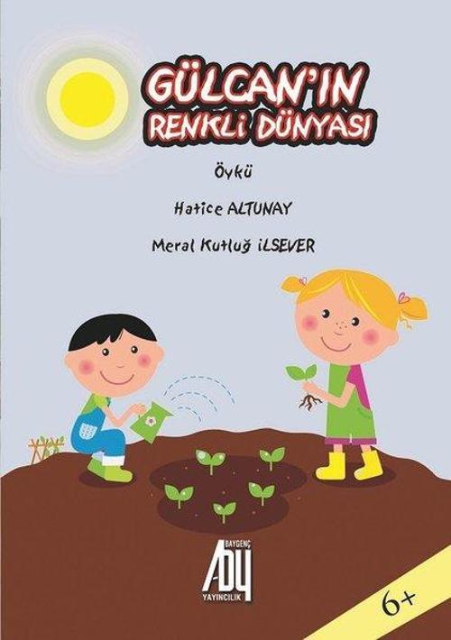Gülcanın Renkli Dünyası