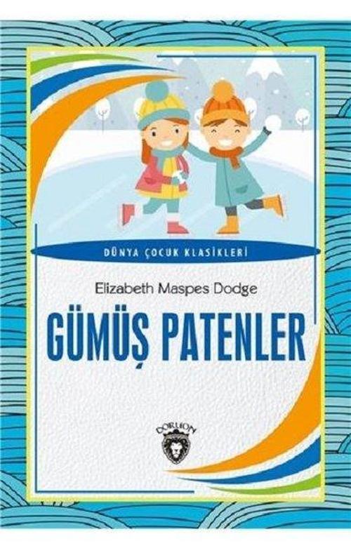 Gümüş Patenler-Dünya Çocuk Klasikleri