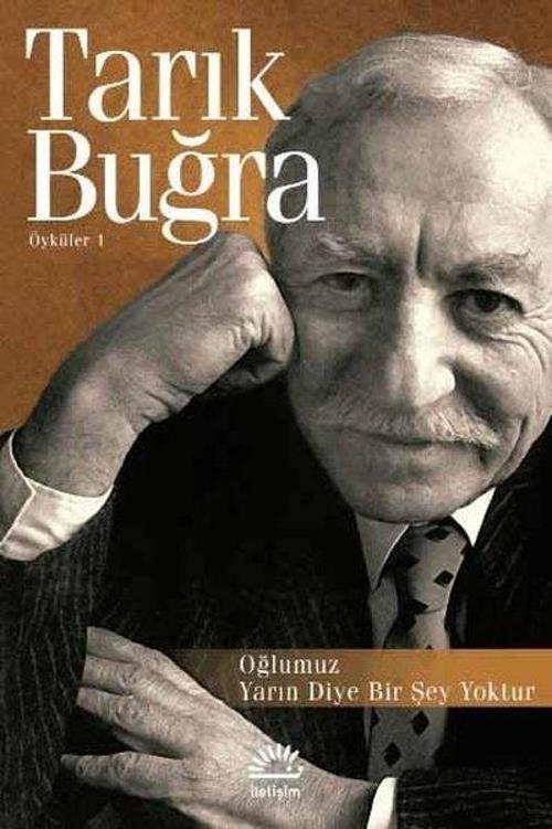 Oğlumuz-Yarın Diye Bir Şey Yoktur-Öyküler 1