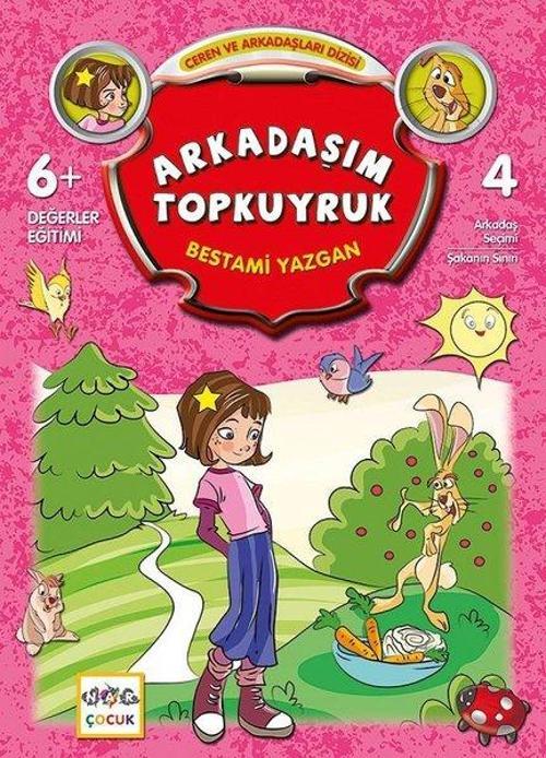 Arkadaşım Topkuyruk-Ceren ve Arkadaşları Dizisi
