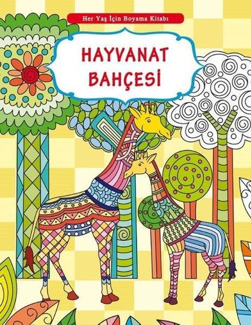 Hayvanat Bahçesi-Her Yaş İçin Boyama Kitabı