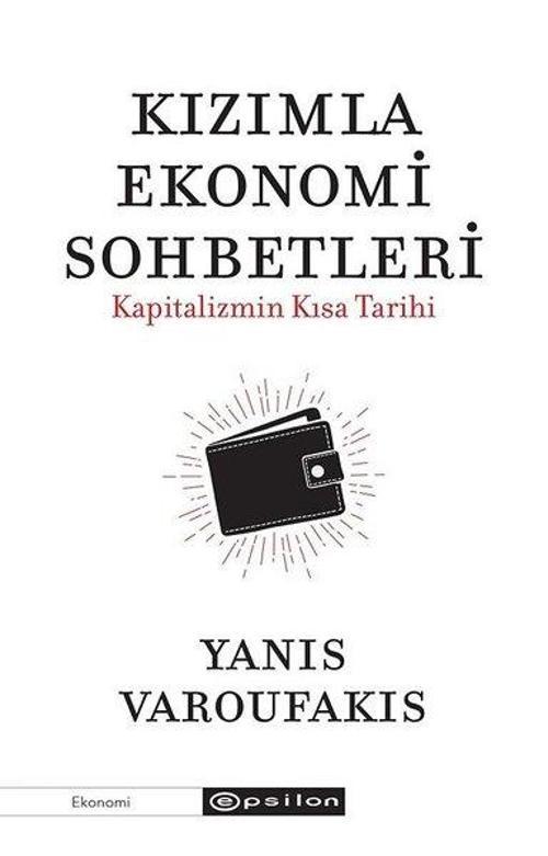 Kızımla Ekonomi Sohbetleri-Kapitalizmin Kısa Tarihi