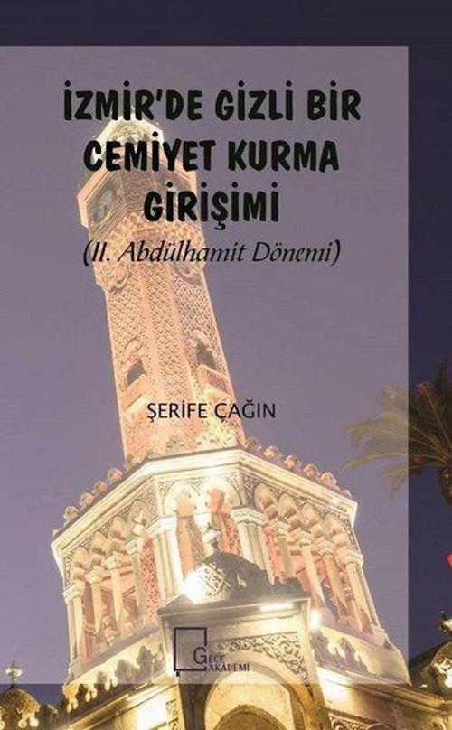 İzmirde Gizli Bir Cemiyet Kurma Girişimi