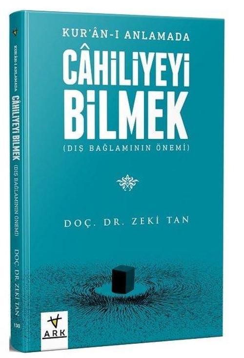 Kur'an Anlamada Cahiliyeyi Bilmek