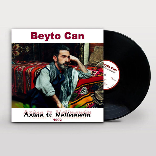 Beyto Can - Axîna Te Nalîna Mın (Plak)