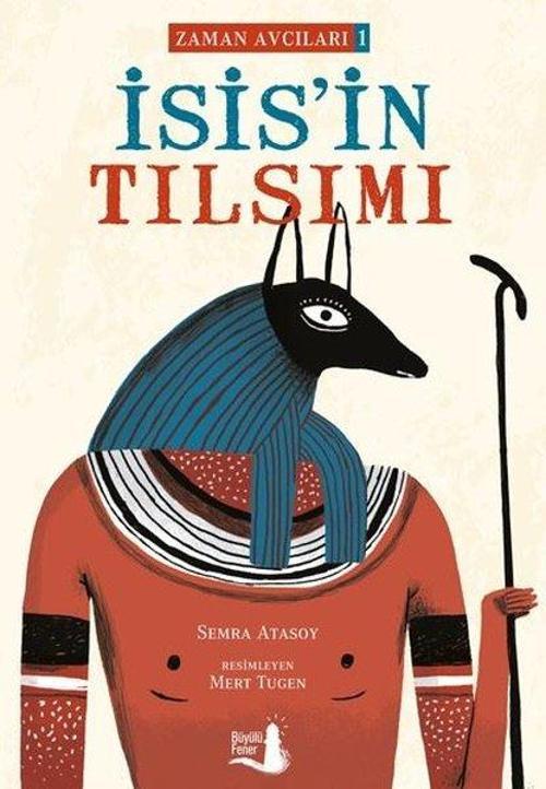 İsis'in Tılsımı-Zaman Avcıları 1