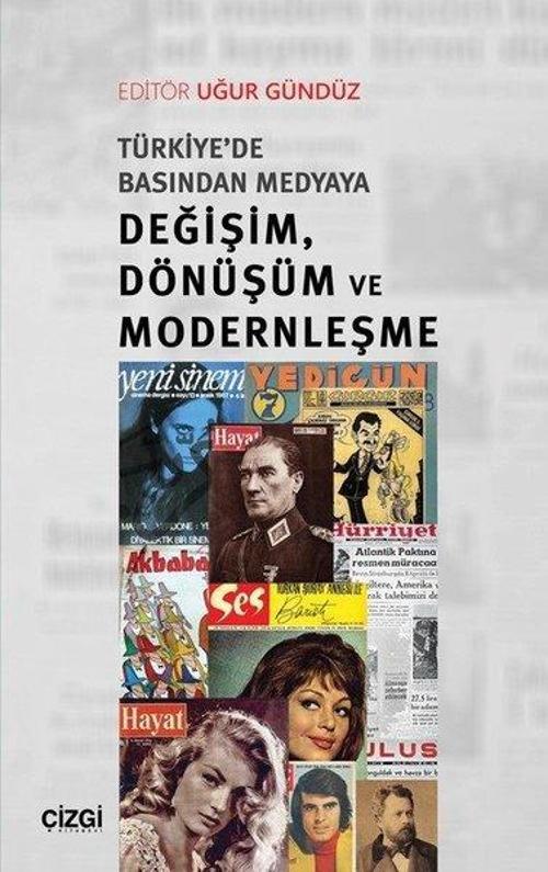 Türkiye'de Basınından Medyaya Değişim Dönüşüm ve Modernleşme