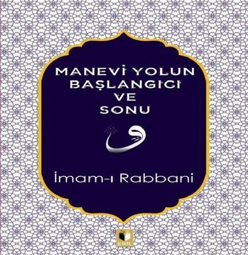 Manevi Yolun Başlangıcı ve Sonu