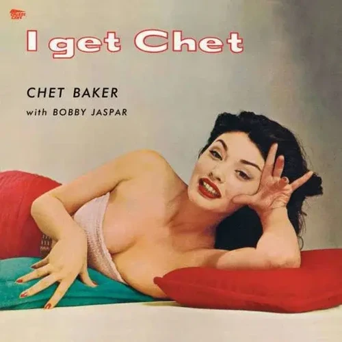 Chet Baker I Get Chet... 180 Gr Limited Edition LP Plak