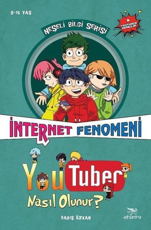 Youtuber Nasıl Olunur?-İnternet Fenomeni-Neşeli Bilgi Serisi 7.Kitap