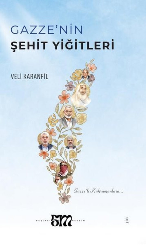 Gazze'nin Şehit Yiğitleri - Gazze'li Kahramanlara