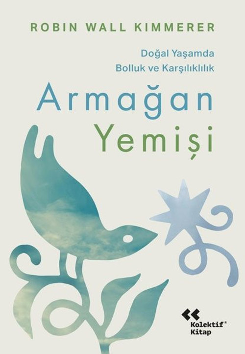 Armağan Yemişi - Doğal Yaşamda Bolluk ve Karşılıklılık