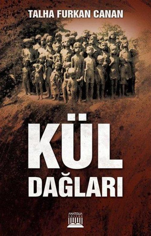 Anatolia Kültür Kül Dağları